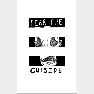 Fear The Outside Posters and Art